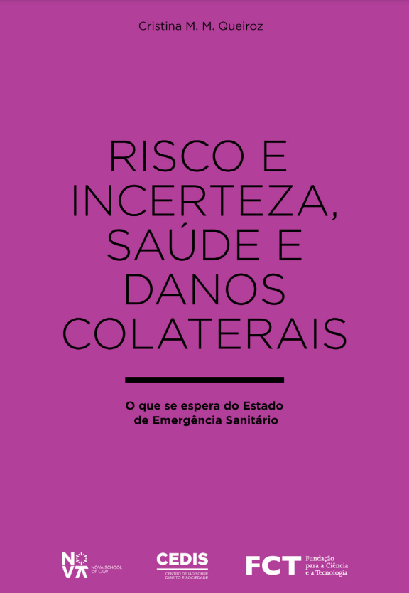 Risco e Incerteza, Saúde e Danos Colaterais: o que se espera do Estado de Emergência sanitário