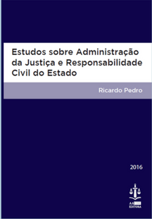 Lançamento do livro "Estudos sobre Administração da Justiça e Responsabilidade Civil do Estado"